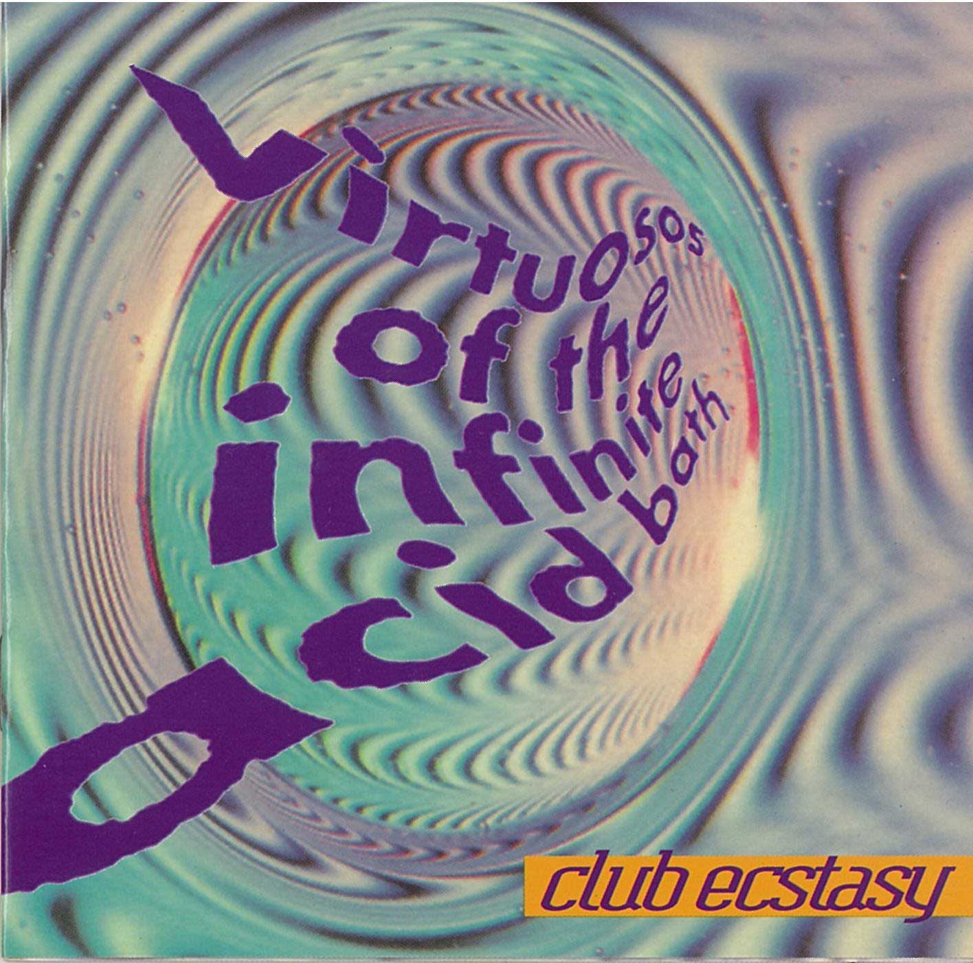狂喜俱樂部（Club Ecstasy）—《無限酸浴之雅士》（Virtuosos of the Infinite Acid Bath, VMP），光碟盒裝的光碟片，1994年，王文偉收藏